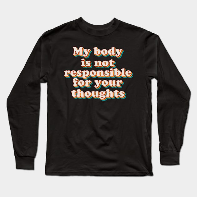 My Body Long Sleeve T-Shirt by n23tees